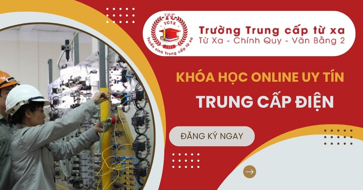 Học Trung cấp Điện online ở đâu uy tín nhất TPHCM?